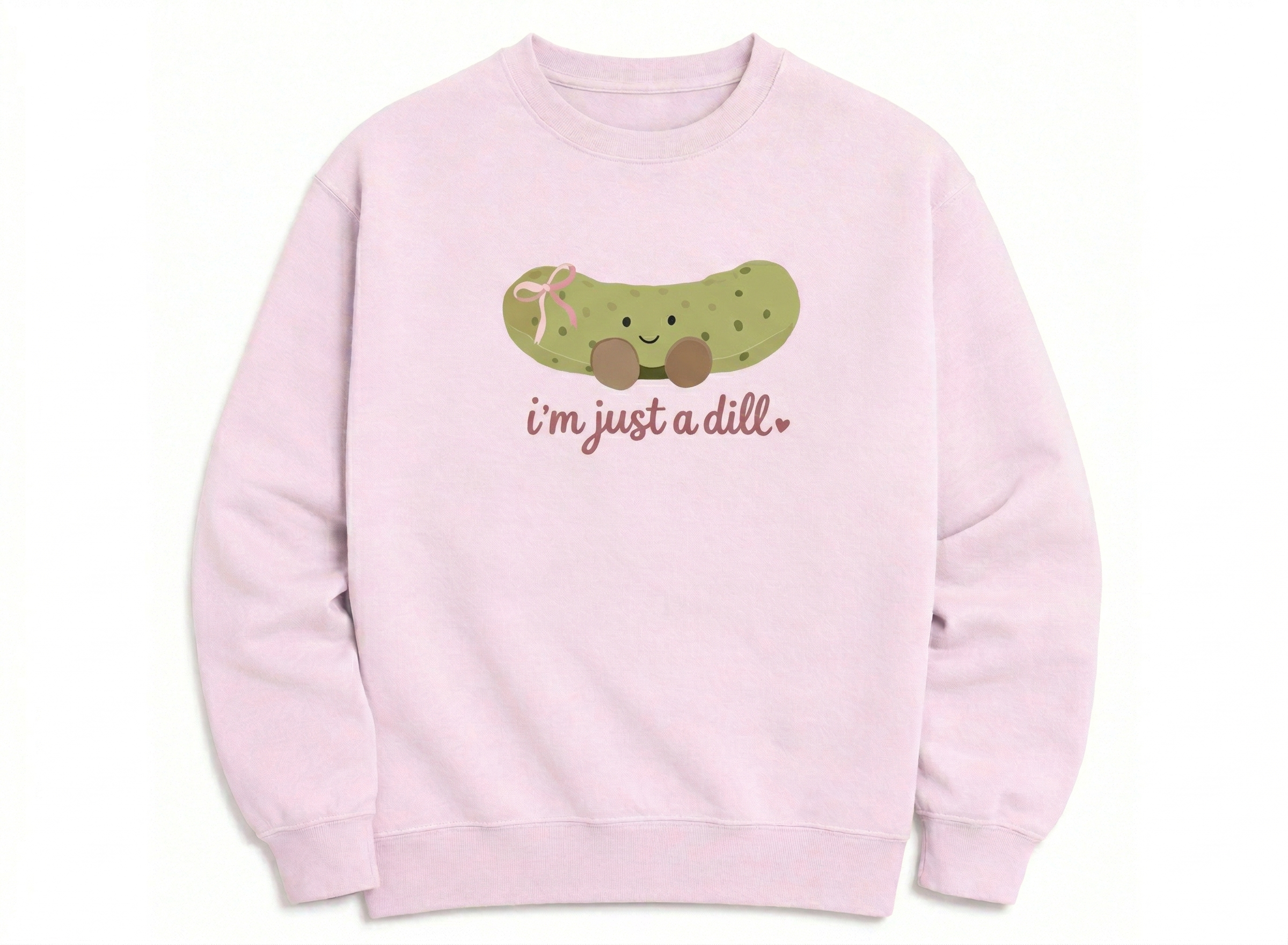 I'm Just a Dill Crewneck